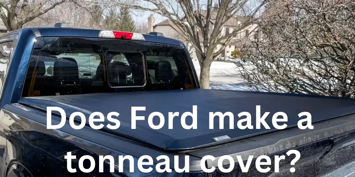 Does Ford make a tonneau cover